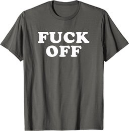 Fuck Off Funny And Indifferent Leave Me Alone T-Shirt