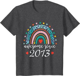 Awesome Since 2013 Cute Rainbow Born In 2013 Girls T-Shirt