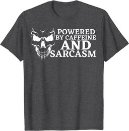 Funny Adult Joke Naughty Sarcasm Caffeine Humor Men Women T-Shirt