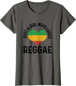 Just A Girl Who Loves Reggae Music Rastafari Rasta Gift T-Shirt
