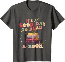 It's a Good Day to Read a Book World Book Day 2024 Women Men T-Shirt