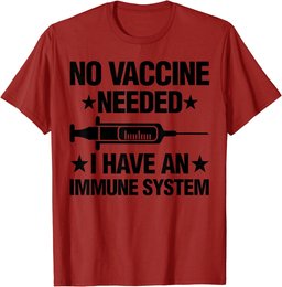 Anti-Vax No Vaccine Needed Healthy Immune System Gift T-Shirt