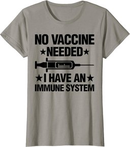 Anti-Vax No Vaccine Needed Healthy Immune System Gift T-Shirt