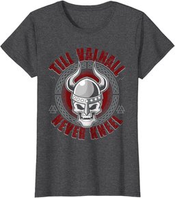 Till Valhall Never Kneel - Viking Skull Norse Mythology T-Shirt