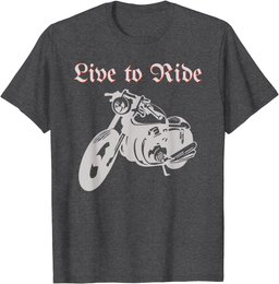 Live To Ride - Motorcycle Rider Chopper Biker Motorbiking T-Shirt