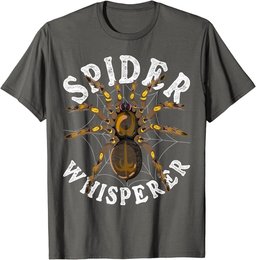 Spider Whisperer Tarantula Cobweb Arachnid Funny Spider T-Shirt