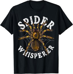 Spider Whisperer Tarantula Cobweb Arachnid Funny Spider T-Shirt