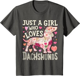 Dachshund Just A Girl Who Loves Dachshunds Dog Flower Floral T-Shirt