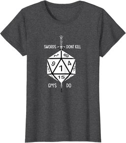 Funny Fantasy RPG- D-20 Polyhedral Dice Swords don't Kill T-Shirt