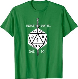 Funny Fantasy RPG- D-20 Polyhedral Dice Swords don't Kill T-Shirt