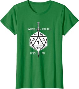 Funny Fantasy RPG- D-20 Polyhedral Dice Swords don't Kill T-Shirt