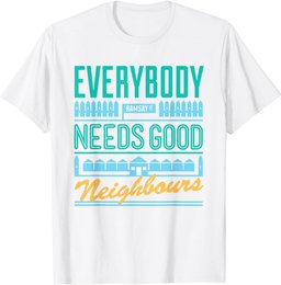 Neighbours Retro Everybody Needs Good Neighbours T-Shirt