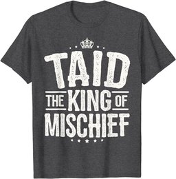 Taid Birthday Gifts from Grandchildren Taid King of Mischief T-Shirt