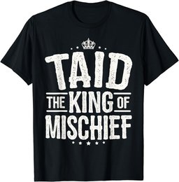 Taid Birthday Gifts from Grandchildren Taid King of Mischief T-Shirt