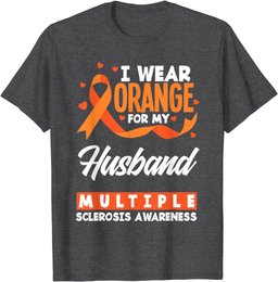 I Wear Orange For My Husband Multiple Sclerosis Awareness T-Shirt