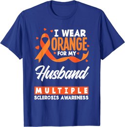 I Wear Orange For My Husband Multiple Sclerosis Awareness T-Shirt