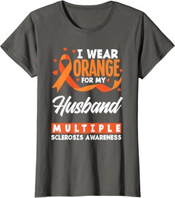 I Wear Orange For My Husband Multiple Sclerosis Awareness T-Shirt