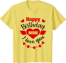 Mum birthday present from daughter son happy birthday mom T-Shirt