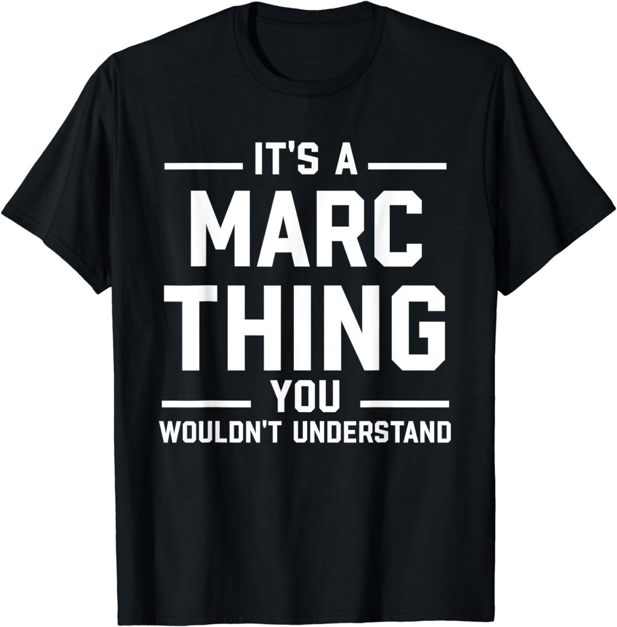 It's A Marc Thing Gift For Marc - Funny First Name Marc T-Shirt