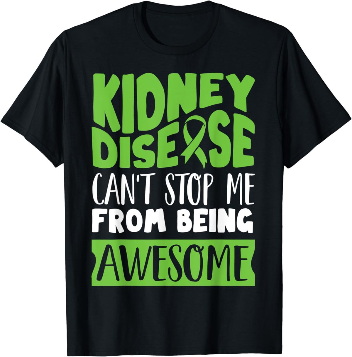 Kidney Disease Awareness - Kidney Transplant - Nephrology T-Shirt
