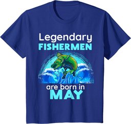 Fishing Legend Born In May T Shirt Funny Fisherman Gift Dad