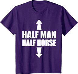 Half Man Half Horse Funny Horseback Riding Gifts T-Shirt
