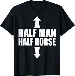 Half Man Half Horse Funny Horseback Riding Gifts T-Shirt