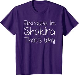 SHAKIRA Funny Personalized Birthday Women Name Gift Idea T-Shirt