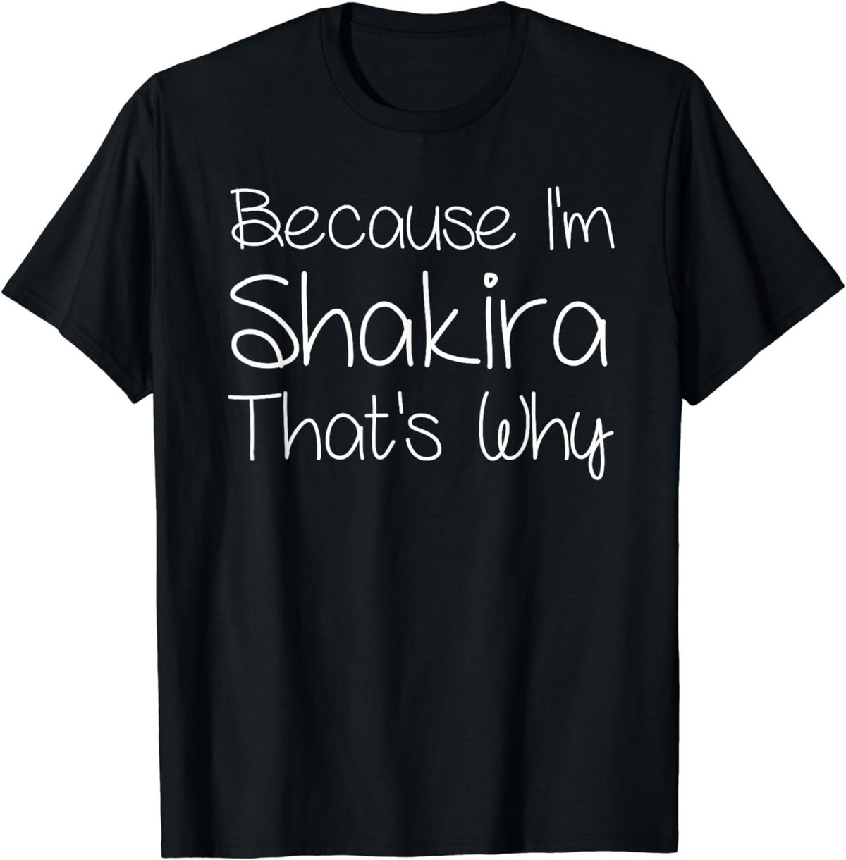 SHAKIRA Funny Personalized Birthday Women Name Gift Idea T-Shirt