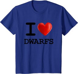 I Love DWARFS Heart T Shirt Gift Funny Present T-Shirt