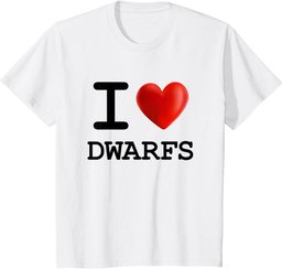 I Love DWARFS Heart T Shirt Gift Funny Present T-Shirt