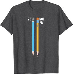 2B Not 2B - Quote Of William Shakespeare T-Shirt