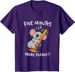 Funny Sleeping Koala Bear: Five Minutes More Please T-Shirt