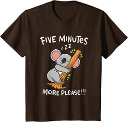 Funny Sleeping Koala Bear: Five Minutes More Please T-Shirt
