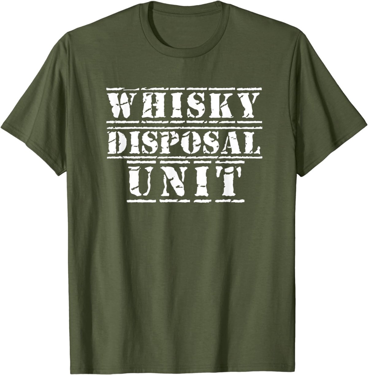 Scotch whisky drinkers funny whisky disposal unit military T-Shirt