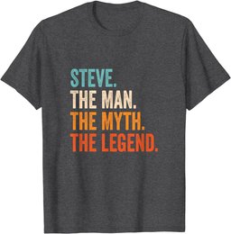 Steve The Man The Myth The Legend First Name Steve T-Shirt