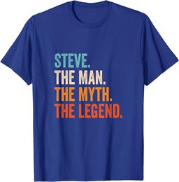 Steve The Man The Myth The Legend First Name Steve T-Shirt