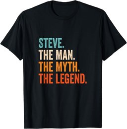 Steve The Man The Myth The Legend First Name Steve T-Shirt