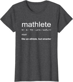 Mathlete Definition Funny Math Nerd T-Shirt