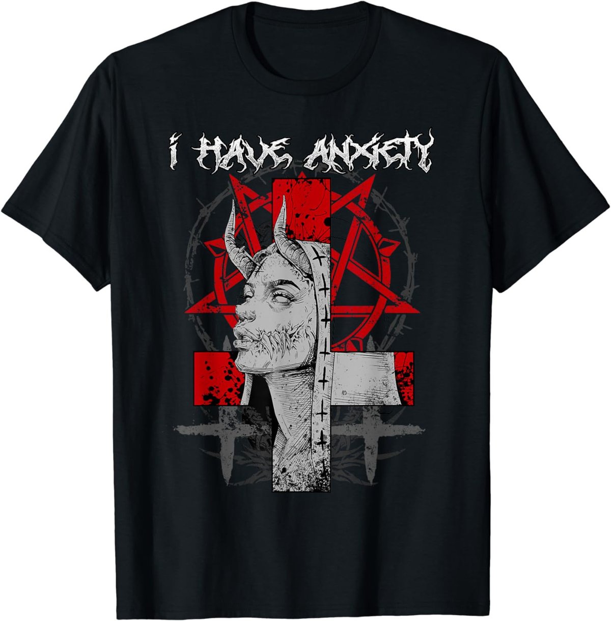 I Have Anxiety I Gothic Satanic Nun T-Shirt