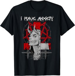 I Have Anxiety I Gothic Satanic Nun T-Shirt