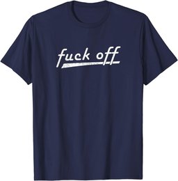 Funny & Sarcastic | Classic Baseball Style Design | Fuck Off T-Shirt