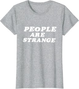 Funny People are Strange Nerd Geek Graphic T-Shirt