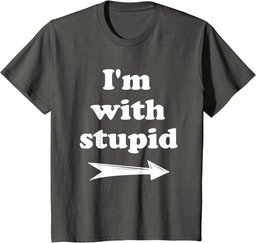 I'm with Stupid Arrow Left Funny T-Shirt