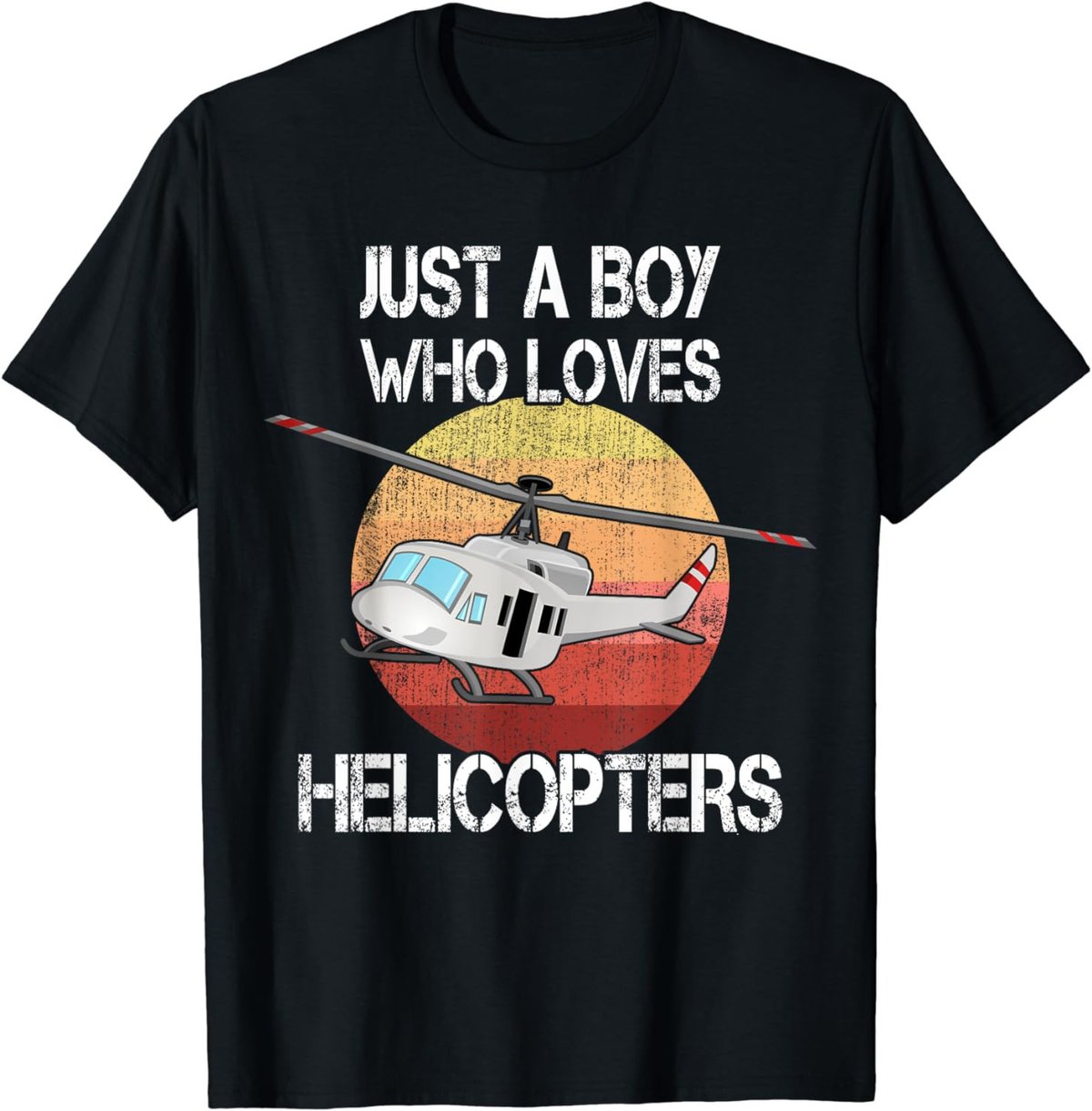 Helicopter Just A Boy Who Loves Helicopters Kid Boys Toddler T-Shirt