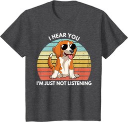 I Hear You I'm Just Not Listening Stubborn Beagle Funny T-Shirt