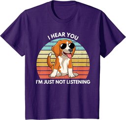 I Hear You I'm Just Not Listening Stubborn Beagle Funny T-Shirt