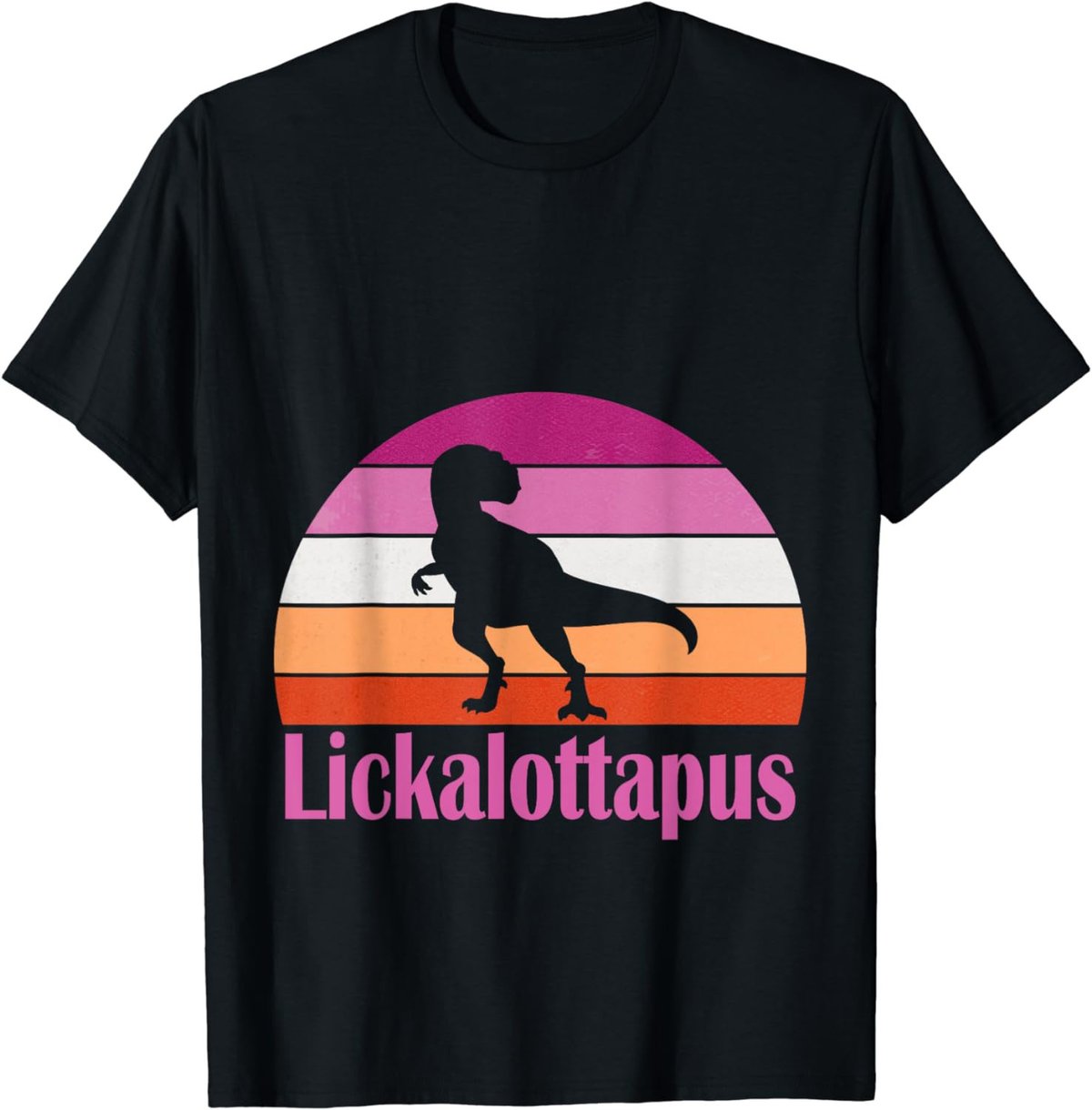 Funny and Cool Dinosaur Lesbian Pride Month Lickalottapus T-Shirt