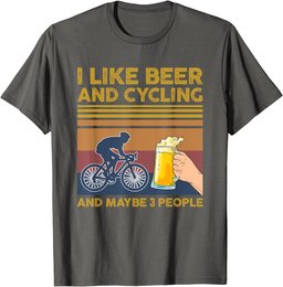 I Like Beer and Cycling and Maybe 3 People T-Shirt