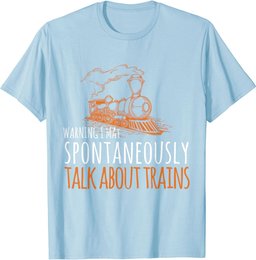 Train Design May Spontaneously Talk About Trains T-Shirt